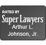 Rated by Super Lawyers Arthur L. Johnson, Jr.