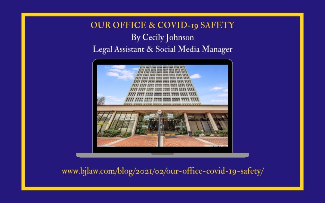 Our Office & COVID-19 Safety